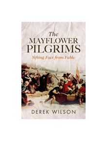 The Mayflower Pilgrims - 9780281079124