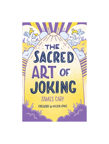 The Sacred Art of Joking - 9780281080922