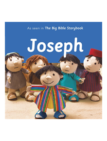 Joseph: As Seen In The Big Bible Storybook - 9780281082674