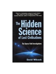 The Hidden Science of Lost Civilisations - 9780285640887