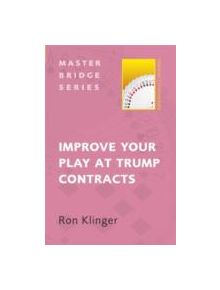 Improve Your Play at Trump Contracts - 9780297865872