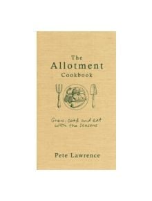 The Allotment Cookbook - 9780297871095