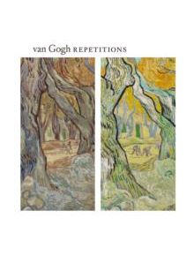 Van Gogh Repetitions - 9780300190823