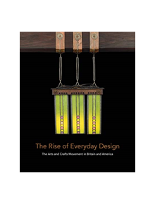 The Rise of Everyday Design - 9780300234985