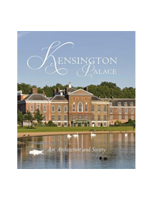 Kensington Palace - 8579 - 9780300236538