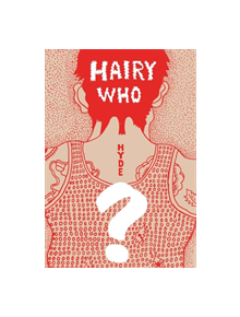 Hairy Who? 1966-1969 - 9780300236903