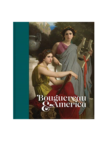 Bouguereau and America - 9780300241358