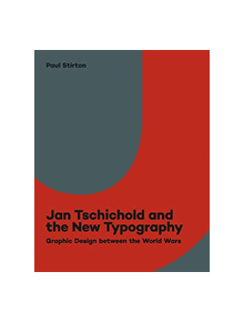 Jan Tschichold and the New Typography - 8579 - 9780300243956