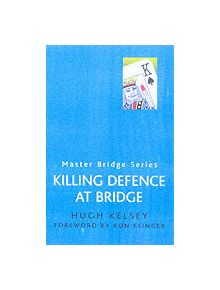 Killing Defence At Bridge - 9780304357772