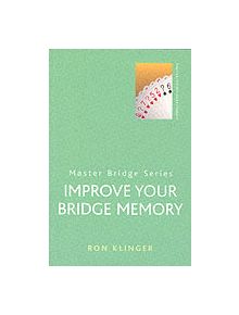 Improve Your Bridge Memory - 9780304361168