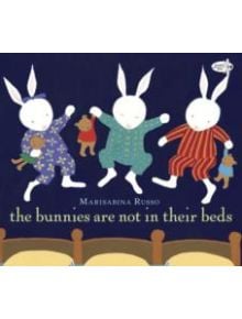 The Bunnies are Not in Their Beds - 9780307981264