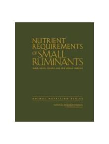 Nutrient Requirements of Small Ruminants - 9780309102131