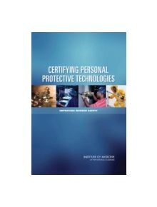 Certifying Personal Protective Technologies - 9780309158558