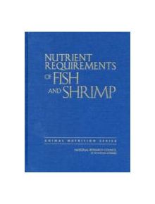 Nutrient Requirements of Fish and Shrimp - 9780309163385