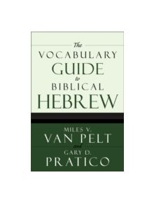 The Vocabulary Guide to Biblical Hebrew - 9780310250722