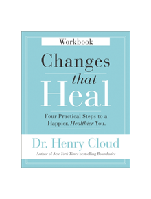 Changes That Heal Workbook - 9780310351795