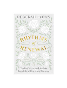 Rhythms of Renewal - 9780310356172