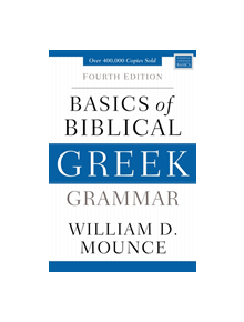 Basics of Biblical Greek Grammar - 9780310537434