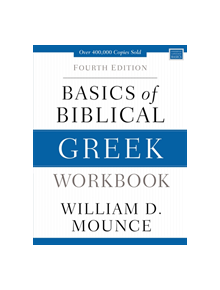 Basics of Biblical Greek Workbook - 9780310537472