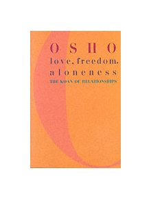 Love, Freedom and Aloneness - 9780312291624