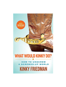 What Would Kinky Do? - 9780312561048