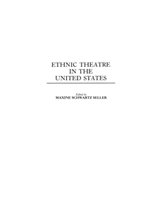 Ethnic Theatre in the United States - 9780313212307