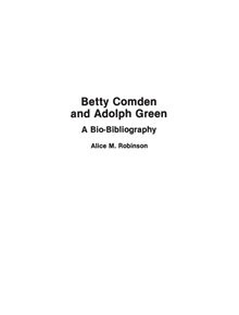 Betty Comden and Adolph Green - 9780313276590