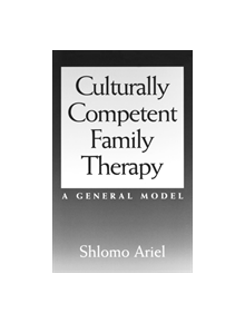 Culturally Competent Family Therapy - 9780313310799