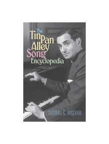 The Tin Pan Alley Song Encyclopedia - 9780313319921