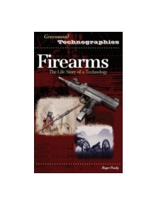 Firearms - 9780313327964