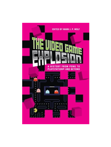 The Video Game Explosion - 8586 - 9780313338687