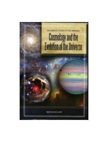 Cosmology and the Evolution of the Universe - 9780313340796