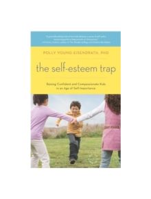 The Self-esteem Trap - 9780316013123