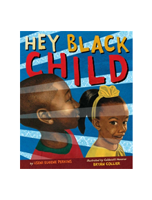 Hey Black Child - 9780316360302