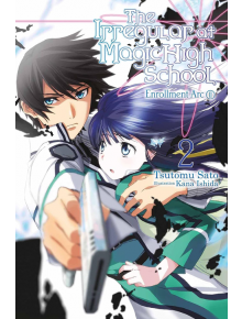 The Irregular at Magic High School, Vol. 2 (Light Novel)