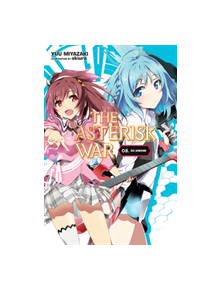 The Asterisk War, Vol. 8 (light novel) - 9780316398718