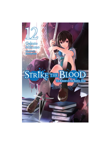 Strike the Blood, Vol. 12 (light novel) - 9780316442183