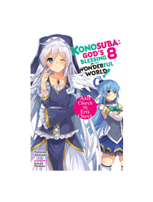 Konosuba: God's Blessing on This Wonderful World!, Vol. 8 (light novel) - 9780316468855