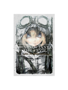 The Saga of Tanya the Evil, Vol. 6 (light novel) - 9780316560719