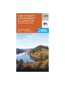 Lake Vyrnwy and Llanfyllin, Tanat Valley - 9780319244326