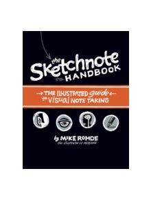 The Sketchnote Handbook - 9780321857897