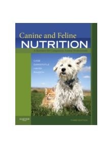 Canine and Feline Nutrition - 9780323066198