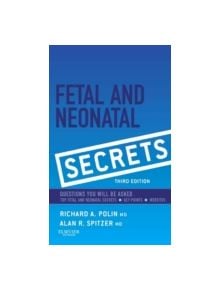 Fetal & Neonatal Secrets - 9780323091398