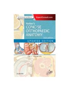 Netter's Concise Orthopaedic Anatomy, Updated Edition - 9780323429702