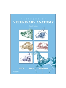 Dyce, Sack, and Wensing's Textbook of Veterinary Anatomy - 9780323442640