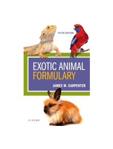 Exotic Animal Formulary - 9780323444507