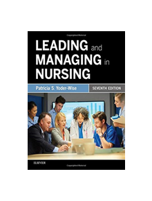 Leading and Managing in Nursing - 16494 - 9780323449137