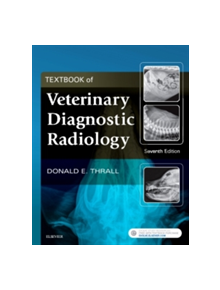 Textbook of Veterinary Diagnostic Radiology - 9780323482479