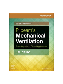 Workbook for Pilbeam's Mechanical Ventilation - 9780323551267