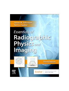 Essentials of Radiographic Physics and Imaging - 9780323566681